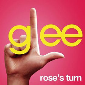 Rose's Turn (Glee Cast Version)