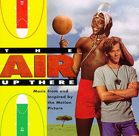 The Air Up There (Music from & Inspired by the Motion Picture)
