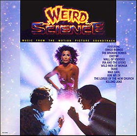 Weird Science (Music From The Motion Pictures​ Soundtrack) 