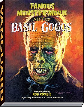 Famous Monster Movie: Art of Basil Gogos
