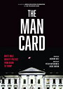 The Man Card: White Male Identity Politics from Nixon to Trump