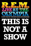 This Is Not a Show: Live at the Olympia in Dublin