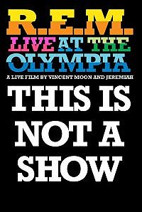 This Is Not a Show: Live at the Olympia in Dublin