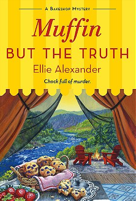 Muffin But the Truth: A Bakeshop Mystery (A Bakeshop Mystery, 16)