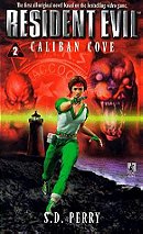 Caliban Cove (Resident Evil #2)
