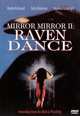 Mirror, Mirror II: Raven Dance