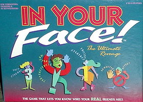 In Your Face!: The Ultimate Revenge