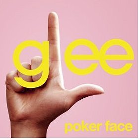 Poker Face (Glee Cast Version Featuring Idina Menzel)