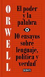 El poder y la palabra — 10 ensayos sobre lenguaje, política y verdad