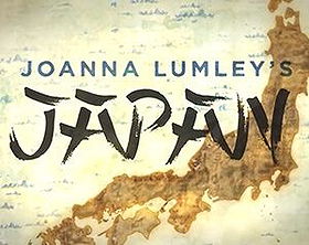 Joanna Lumley's Japan