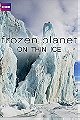 Frozen Planet: On Thin Ice (2011)