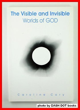 The Visible and Invisible Words of God by Caroline Cory (2004-05-03)