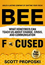 Bee Focused: What Honeybees Can Teach Us About Change, Crisis, and Communication