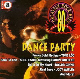 80's Greatest Rock Hits, Vol. 8: Dance Party