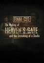 Final Cut: The Making and Unmaking of Heaven