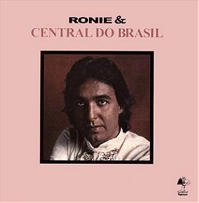 Ronie & Central Do Brasil
