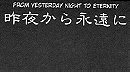 Sakuya Kara Eien Ni | From Yesterday Night To Eternity