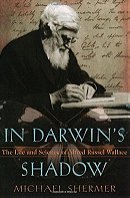 In Darwin's Shadow: The Life and Science of Alfred Russel Wallace: A Biographical Study on the Psych